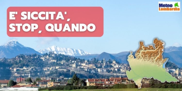 lombardia meteo siccita stop quando 412 Personalizzato - METEO: l'inverno si GIOCA il JOLLY in Lombardia in Febbraio? Prossime 2 settimane, le ipotesi
