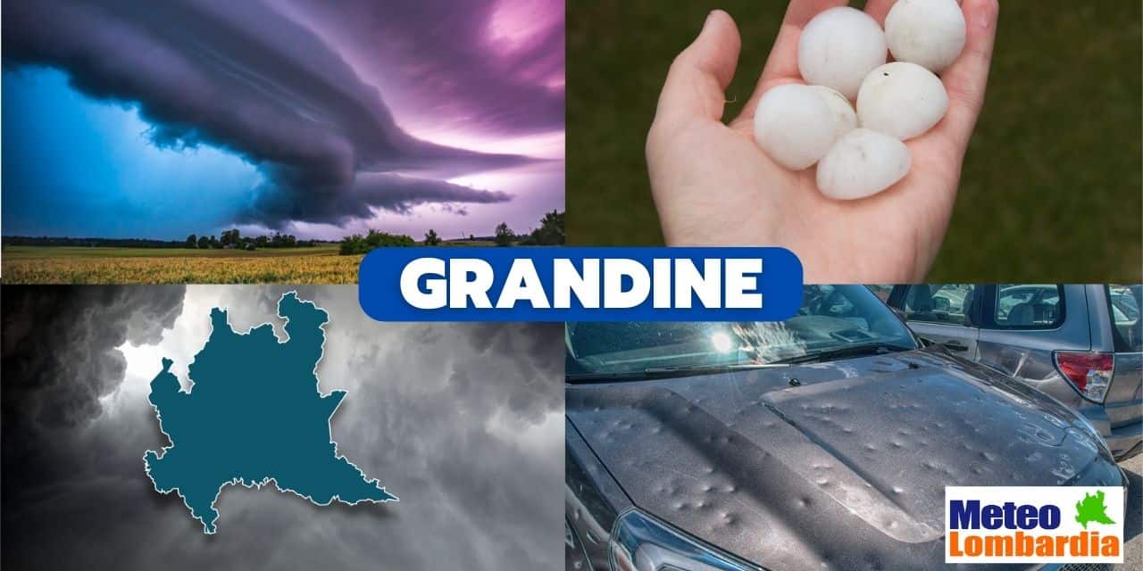 meteo lombardia e la stagione della grandine - Meteo Lombardia: è iniziata la stagione della Grandine