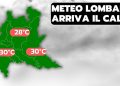meteo lombardia arriva il caldo 120x86 - Previsione meteo Mantova: nuvole e pioviggine oggi, poi torna il sereno