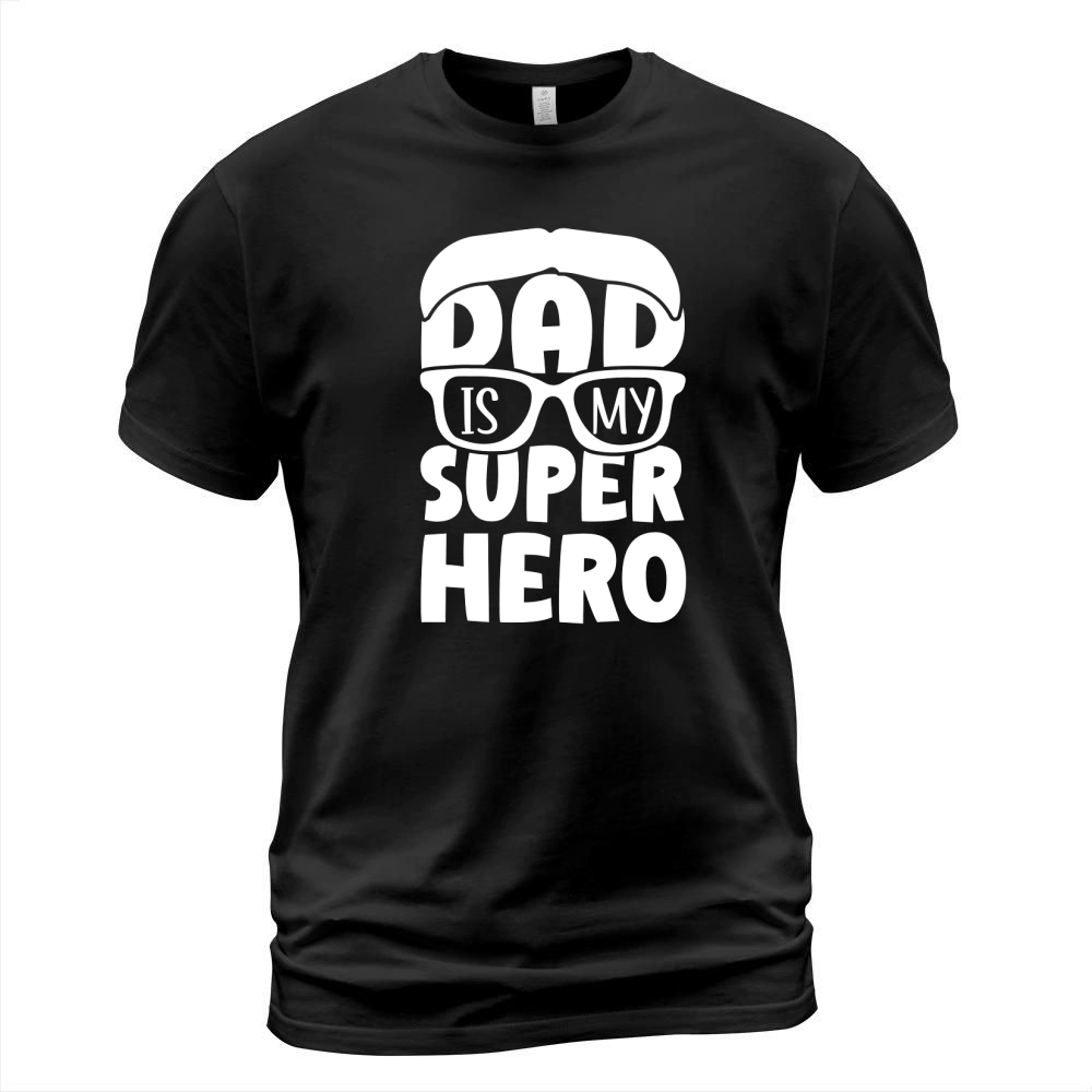 Dad is my super hero 03 T-Shirt Unisex