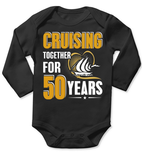 50th Wedding Anniversary Shirts Cruising Together Long Sleeve Baby One-Piece