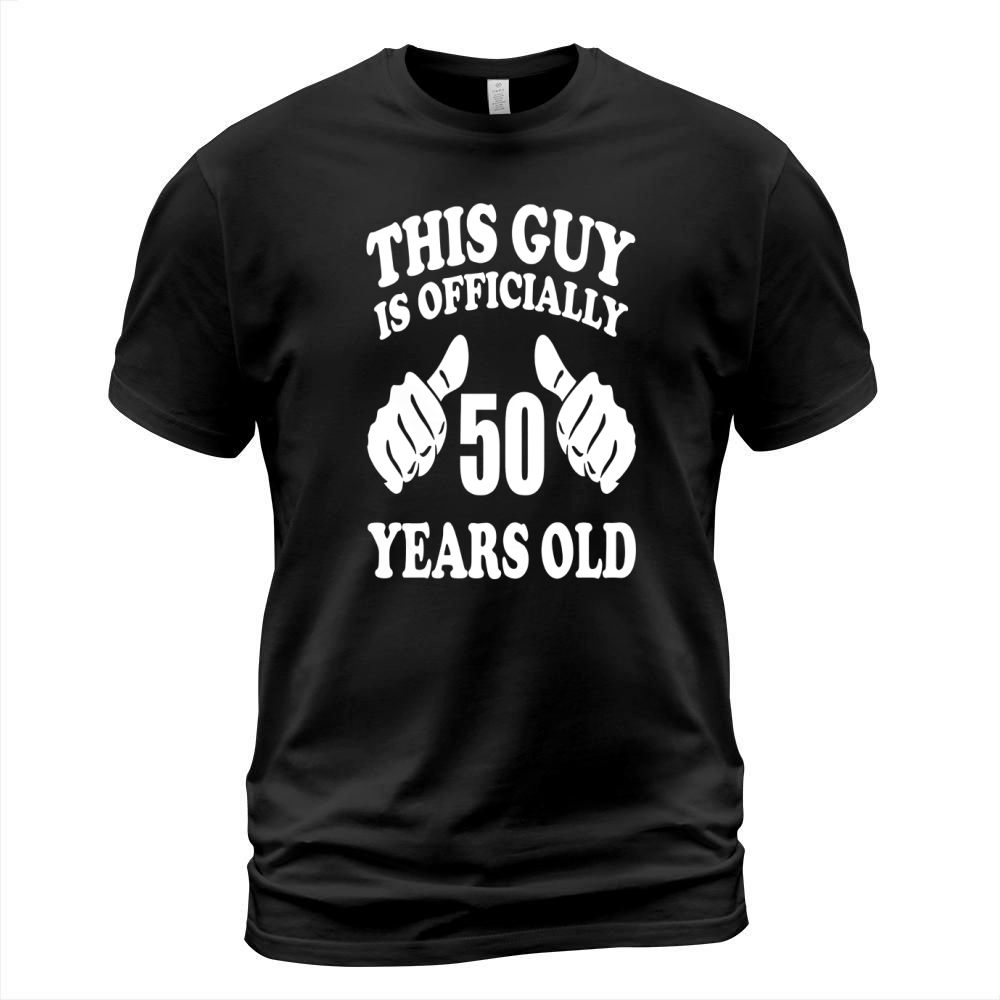 Mens This guy is officially 50 years old 50th birthday t-shirt T-Shirt Unisex