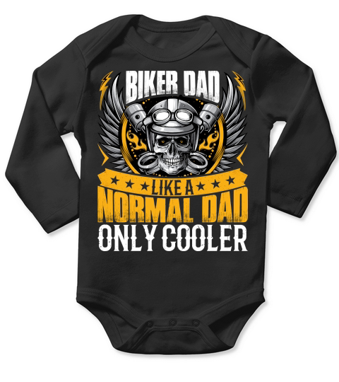 BIKER DAD LIKE A NORMAL DAD ONLY COOLER Artboard 1 Long Sleeve Baby One-Piece