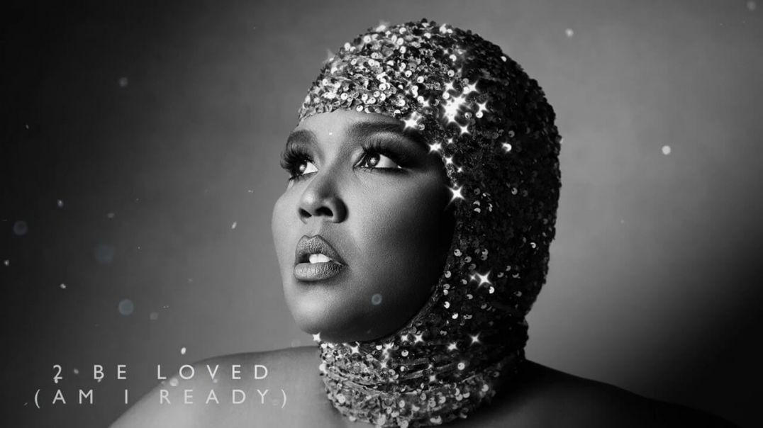 ⁣Lizzo - 2 Be Loved - Am I Ready
