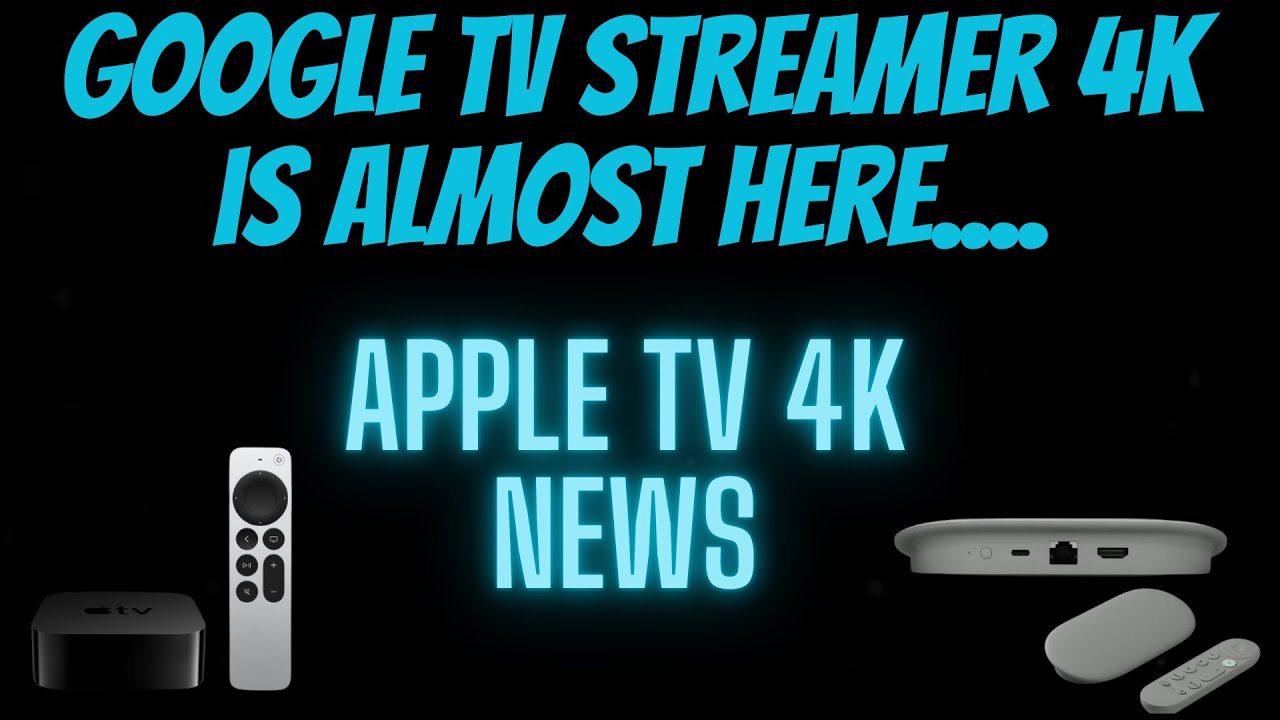 Google TV Streamer 4K | Apple TV 4K Update | Nvidia Shield TV Pro | Trending Streaming News | - YouTube