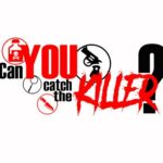 Can You Catch the Killer - Murder Mystery Events