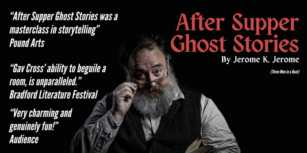 After Supper Ghost Stories by Jerome K Jerome – Read by Gav Cross