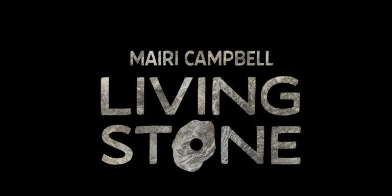 Mairi Campbell: Living Stone