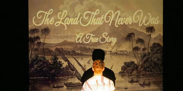 The Land That Never Was