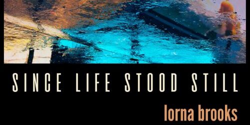 Since life stood still