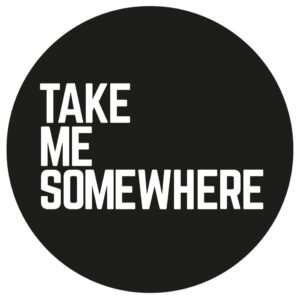 Take Me Somewhere