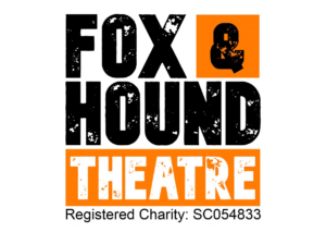 Fox and Hound Theatre Ltd