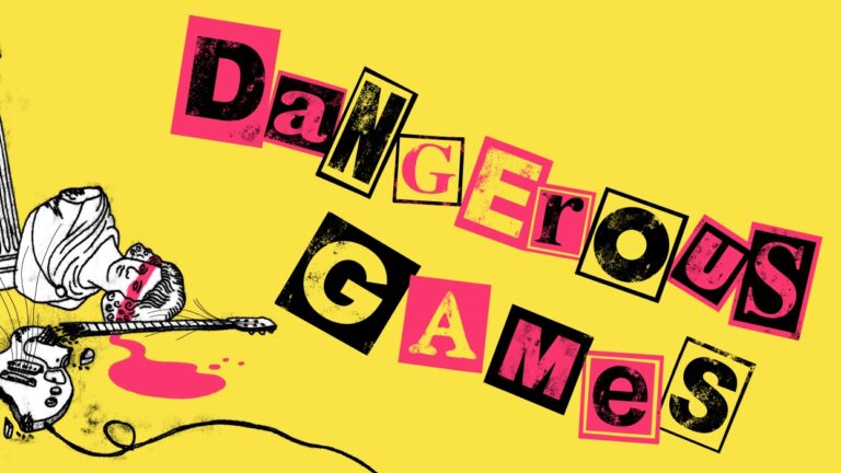 Dangerous Games
