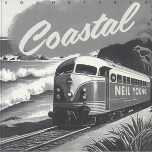 YOUNG, Neil — Coastal: The Soundtrack