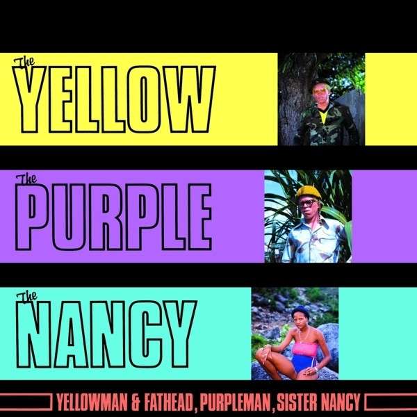 YELLOWMAN, PURPLEMAN, SISTER N — THE YELLOW, THE PURPLE AND THE