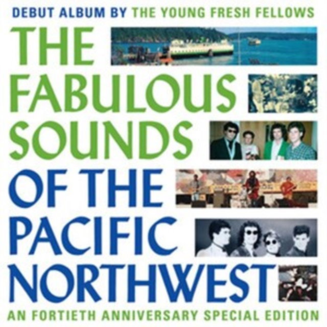Young Fresh Fellows — The Fabulous Sounds Of The Pac