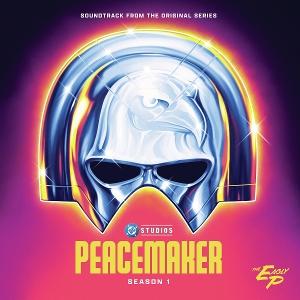 WIG WAM/CLINT MANSELL/KEVIN KINER/JOHN MURPHY/RALPH SAENZ/JOHN CENA — DC Studios Peacemaker Season 1 The Eagly P (Soundtrack)