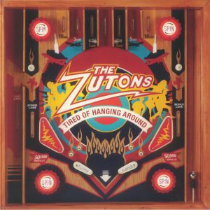 ZUTONS, The — Tired Of Hanging Around (reissue)