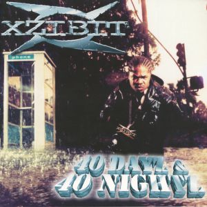 XZIBIT — 40 Dayz & 40 Nightz (reissue)