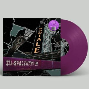 ZU/SPACEWAYS INC — Radiale (remastered)