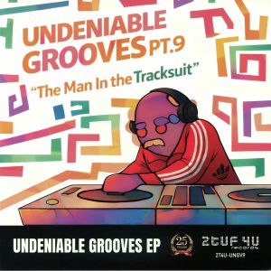 XAVIER/UNDERNIABLE 9TH/500 REASONZ/INVIZIBLE INNK — Undeniable Grooves Pt 9: The Man In The Tracksuit