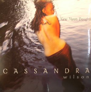 WILSON, Cassandra — New Moon Daughter