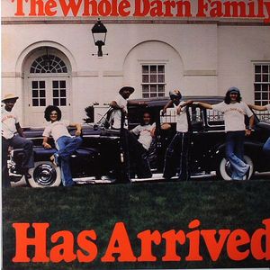 WHOLE DARN FAMILY, The — Has Arrived