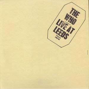 WHO, The — Live At Leeds (remastered)