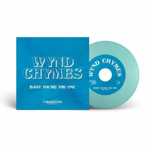 WYND CHYMES — Baby You're The One (reissue)