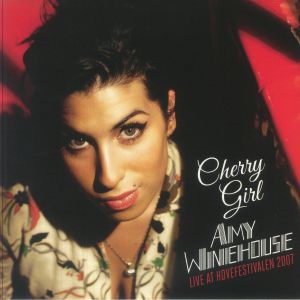 WINEHOUSE, Amy — Cherry Girl: Live At Hovefestivalen 2007