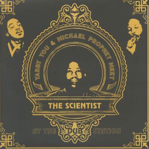 YABBY YOU & MICHAEL PROPHET meets THE SCIENTIST — At The Dub Station