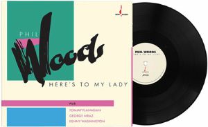 WOODS, Phil — Here's To My Lady (reissue)