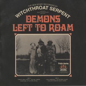 WITCHTHROAT SERPENT — Demons Left To Roam