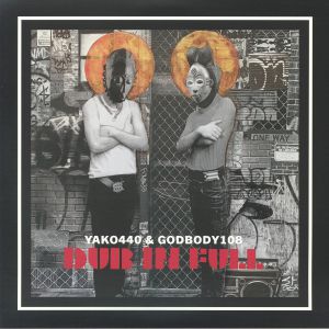 YAKO440/GODBODY108 — Dub In Full