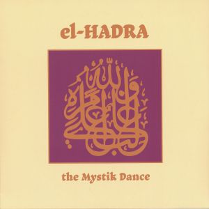 WIESE, Klaus/TED DE JONG/M GRASSOW — El Hadra: The Mystik Dance (35th Anniversary Edition)