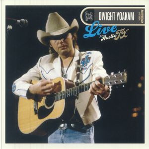 YOAKAM, Dwight — Live From Austin TX