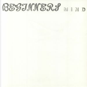 ZIMMERMANN, Walter/HERBERT HENCK — Beginners Mind