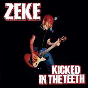 ZEKE — Kicked In The Teeth
