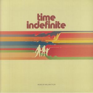 WILLIAM TYLER — TIME INDEFINITE
