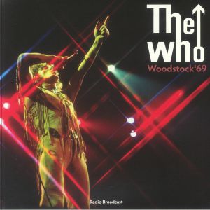 WHO, The — Woodstock '69 Radio Broadcast (reissue)