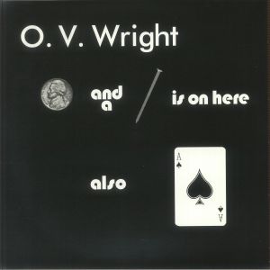 WRIGHT, OV — A Nickel & A Nail & Ace Of Spades (reissue)