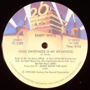 WHITE, Barry — Your Sweetness Is My Weakness