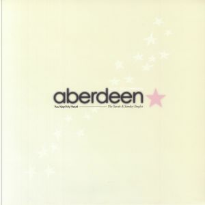 ABERDEEN — YOU KEPT MY HEART (THE SARAH & SUNDAY SINGLES)