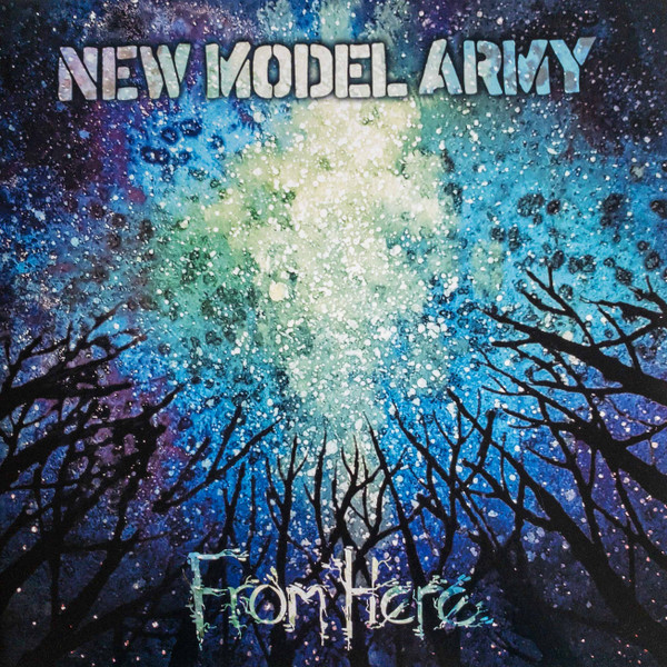 NEW MODEL ARMY — FROM HERE