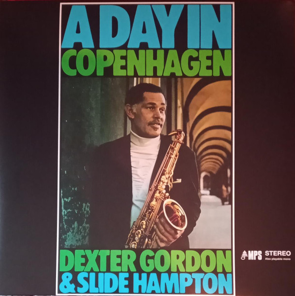 DEXTER GORDON & SLIDE HAMPTON — A DAY IN COPENHAGEN