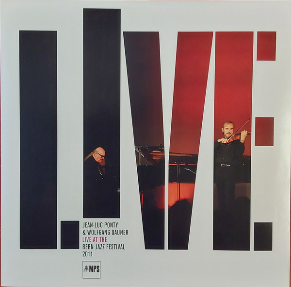 JEAN-LUC PONTY & WOLFGANG DAUN — LIVE AT THE BERN JAZZ FESTIVAL