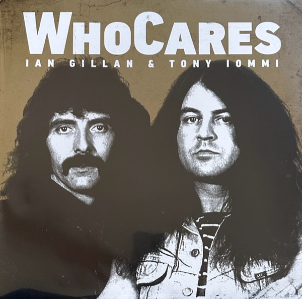 IAN GILLAN & TONY IOMMI — WHOCARES
