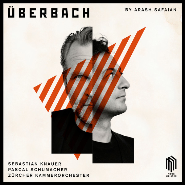 SEBASTIAN KNAUER / PASCAL SCH — UBERBACH - MUSIC BY JS BACH &