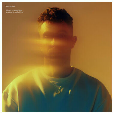 TIM ALLHOFF — Silence Is Something You Can Actually Hear