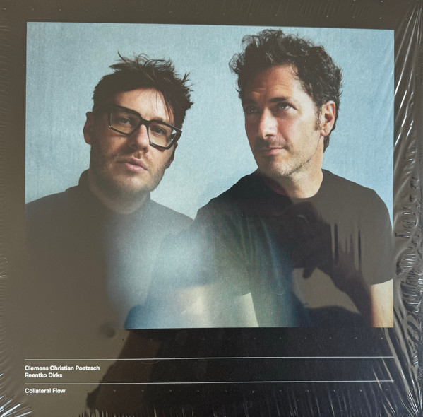 CLEMENS CHRISTIAN POETZSCH / REENTKO DIRKS — Collateral Flow